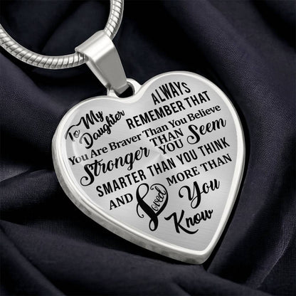 To My Daughter - Always Remember That You Are Braver - Heart Necklace - PRICE INCLUDES FREE SHIPPING