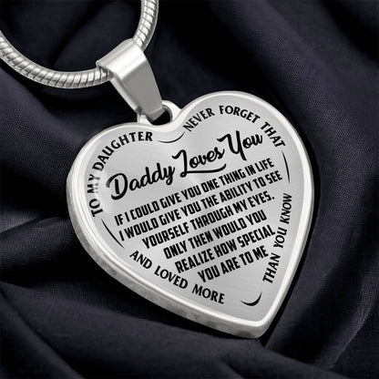 To My Daughter - Daddy Loves You  - Heart Necklace - PRICE INCLUDES FREE SHIPPING