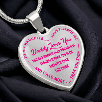 To My Daughter - Daddy Loves You Pink- Heart Necklace - PRICE INCLUDES FREE SHIPPING