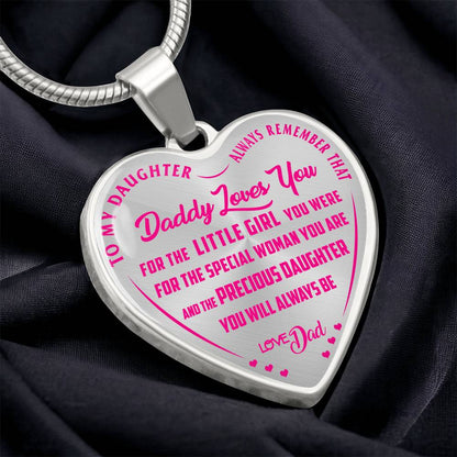 To My Daughter - Always Remember That Daddy Love You Pink - Heart Necklace - PRICE INCLUDES FREE SHIPPING