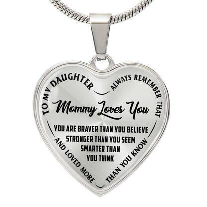 To My Daughter - Always Remember That Mommy Loves You - Heart Necklace - PRICE INCLUDES FREE SHIPPING