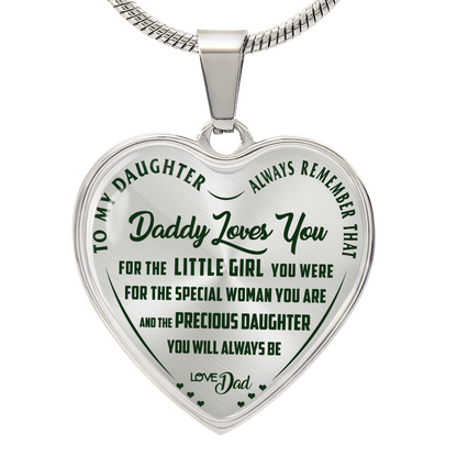 To My Daughter - Daddy Loves You  - Heart Necklace - PRICE INCLUDES FREE SHIPPING
