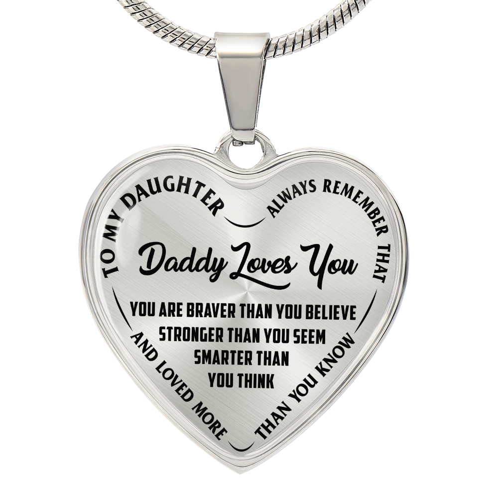 To My Daughter - Daddy Loves You - Heart Necklace - PRICE INCLUDES FREE SHIPPING