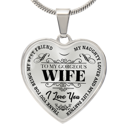To My Gorgeous Wife - My Best Friend - Heart Necklace - PRICE INCLUDES FREE SHIPPING