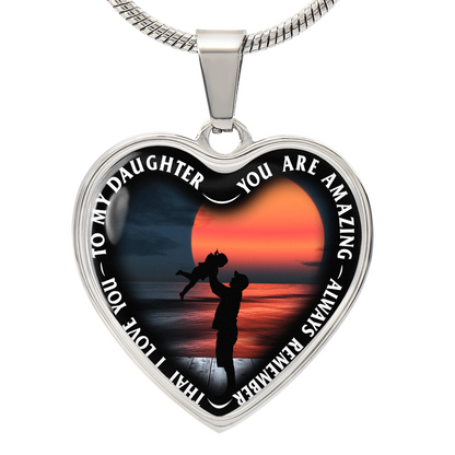 To My Daughter - You Are Amazing - Heart Necklace - PRICE INCLUDES FREE SHIPPING