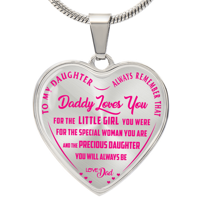 To My Daughter - Always Remember That Daddy Love You Pink - Heart Necklace - PRICE INCLUDES FREE SHIPPING