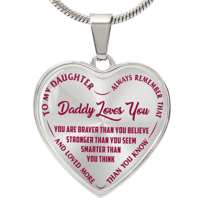 To My Daughter - Daddy Loves You Pink- Heart Necklace - PRICE INCLUDES FREE SHIPPING
