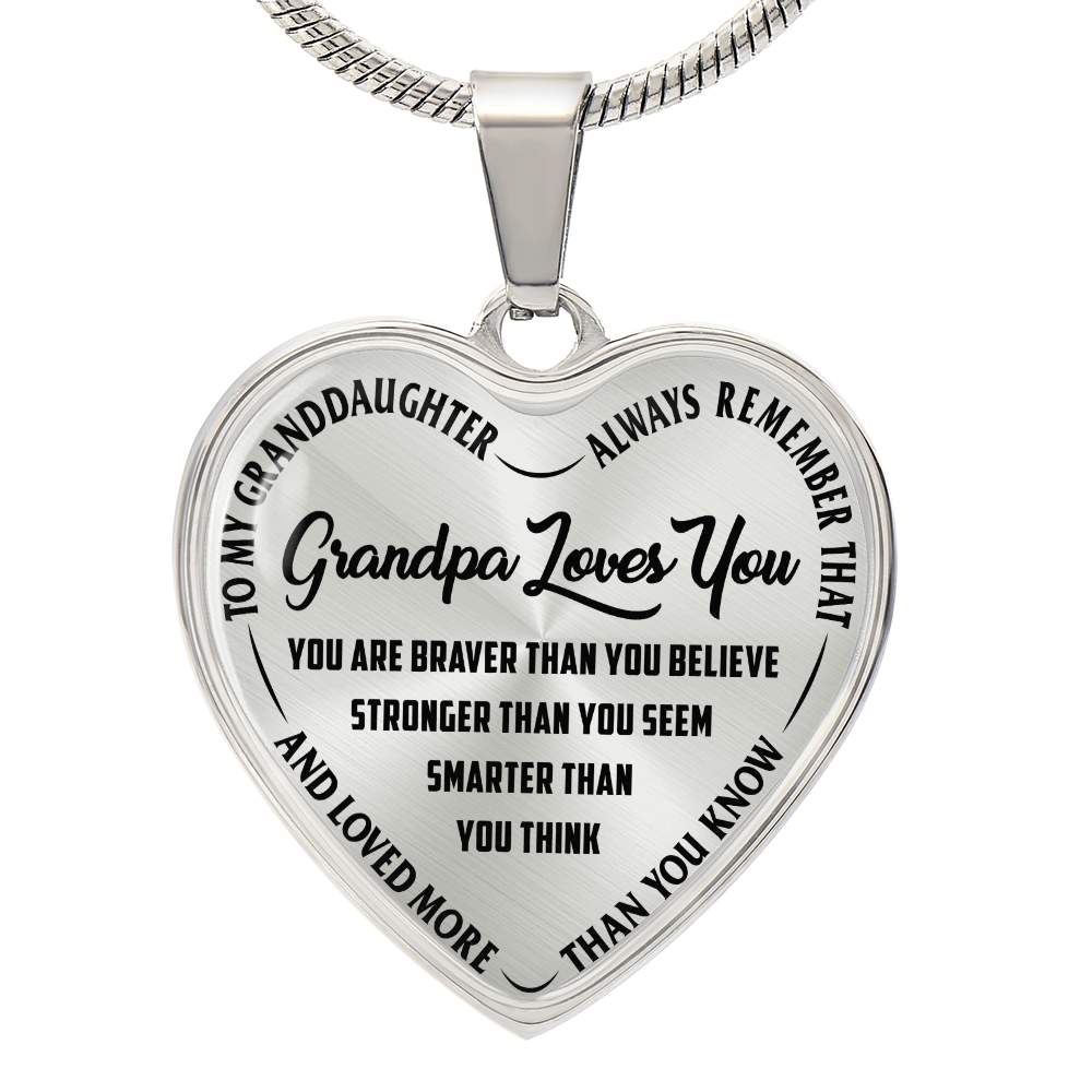 To My Granddaughter - Grandpa Loves You - Heart Necklace - PRICE INCLUDES FREE SHIPPING