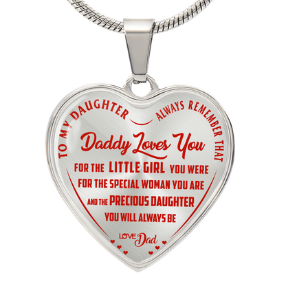 To My Daughter - Always Remember That Daddy Love You - Heart Necklace - PRICE INCLUDES FREE SHIPPING