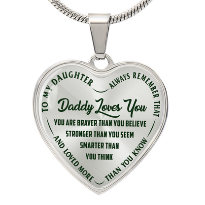 To My Daughter - Daddy Loves You Green - Heart Necklace - PRICE INCLUDES FREE SHIPPING
