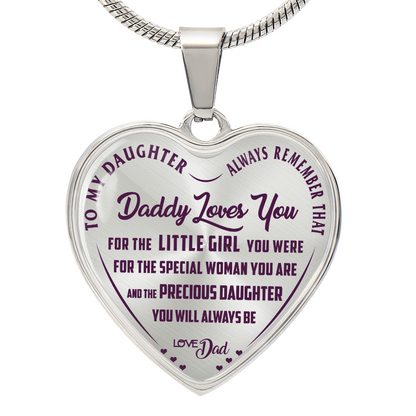 To My Daughter - Always Remember That Daddy Love You - Heart Necklace - PRICE INCLUDES FREE SHIPPING
