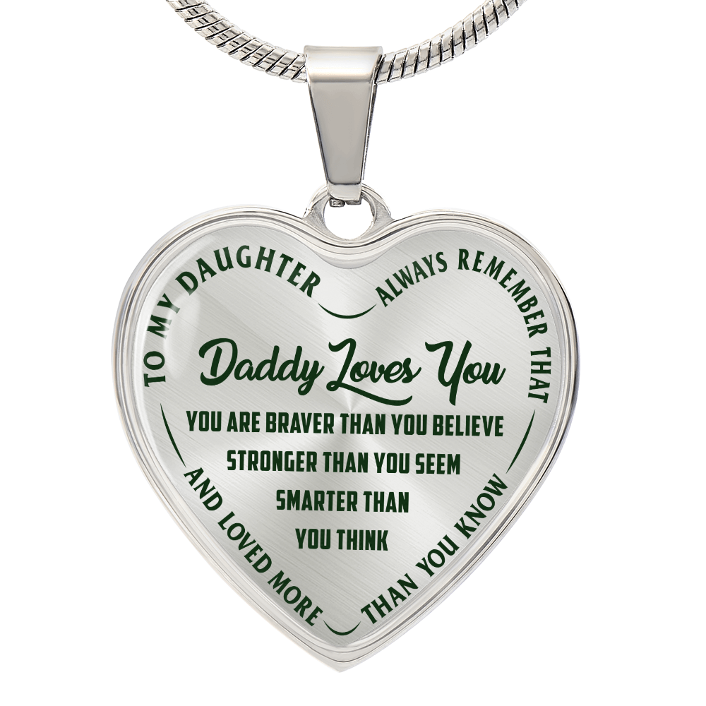 To My Daughter - Daddy Loves You Green - Heart Necklace - PRICE INCLUDES FREE SHIPPING