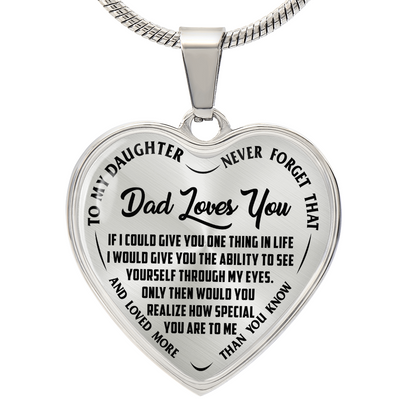 To My Daughter - Never Forget That Dad Loves You - Heart Necklace - PRICE INCLUDES FREE SHIPPING