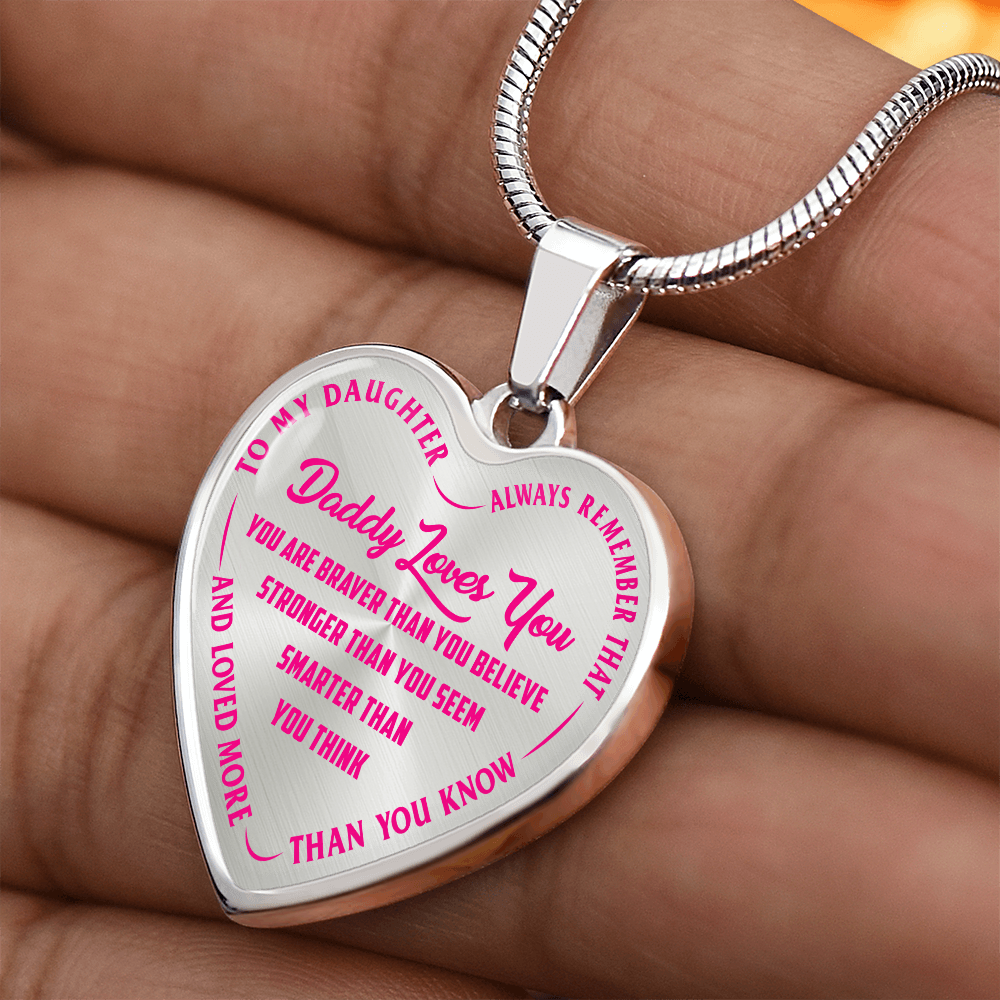 To My Daughter - Daddy Loves You Pink- Heart Necklace - PRICE INCLUDES FREE SHIPPING