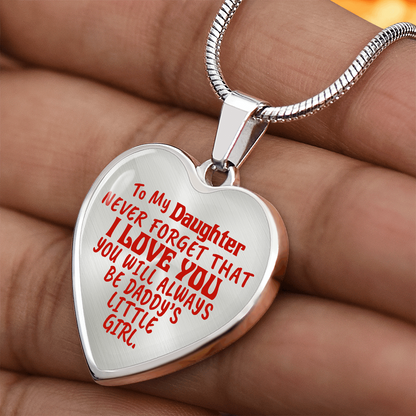 To My Daughter - Never Forget That I Love You - Heart Necklace - PRICE INCLUDES FREE SHIPPING