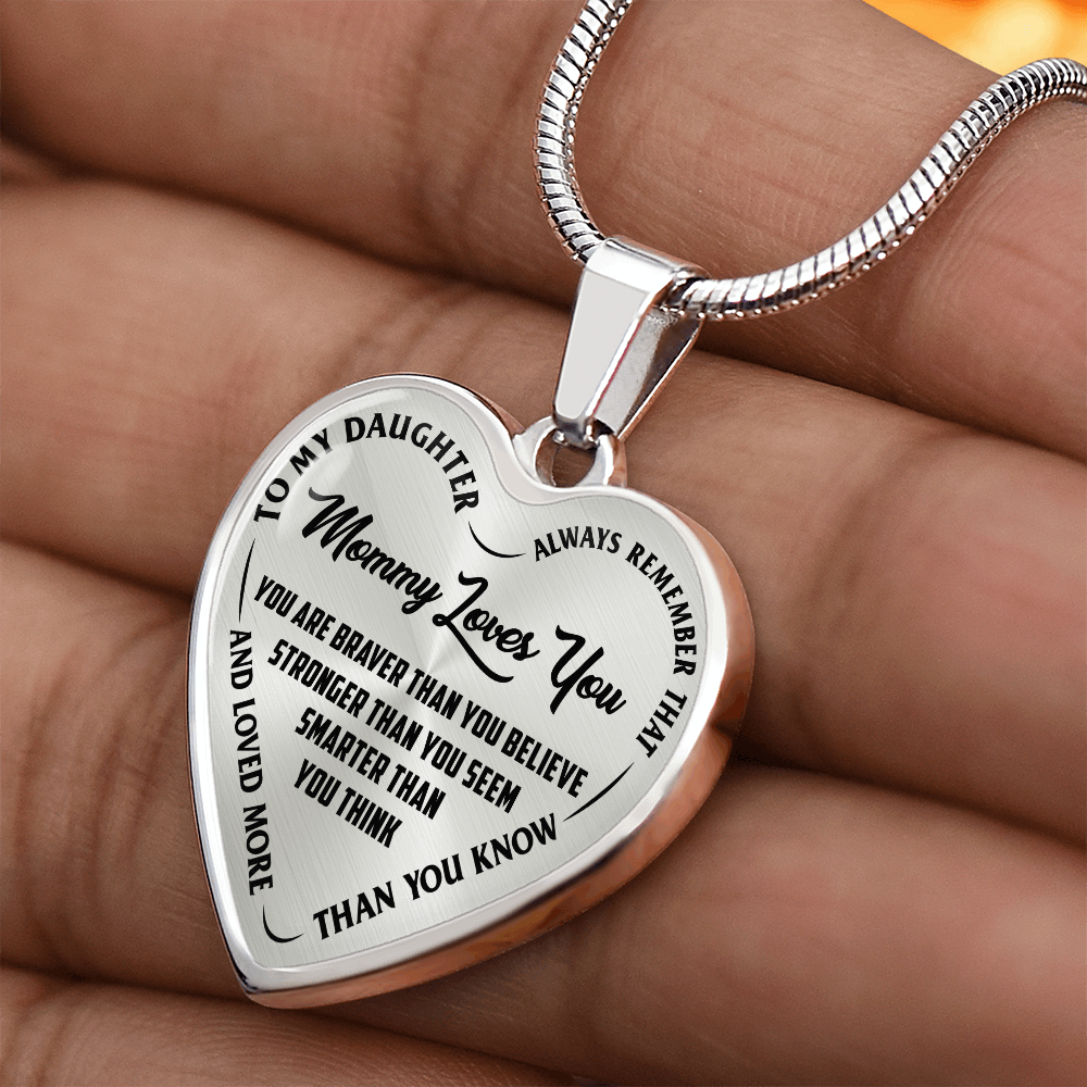 To My Daughter - Always Remember That Mommy Loves You - Heart Necklace - PRICE INCLUDES FREE SHIPPING