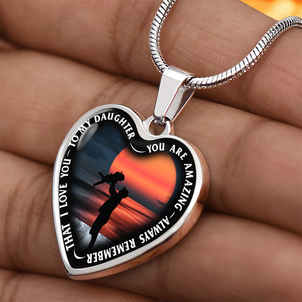 To My Daughter - You Are Amazing - Heart Necklace - PRICE INCLUDES FREE SHIPPING