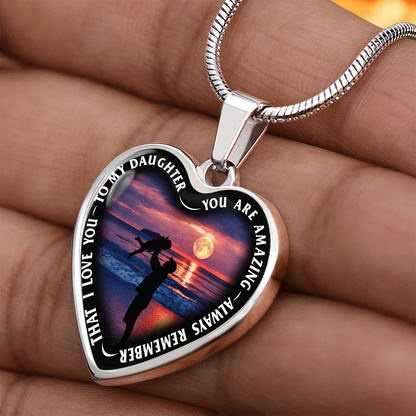 To My Daughter - You Are Amazing - Heart Necklace - PRICE INCLUDES FREE SHIPPING