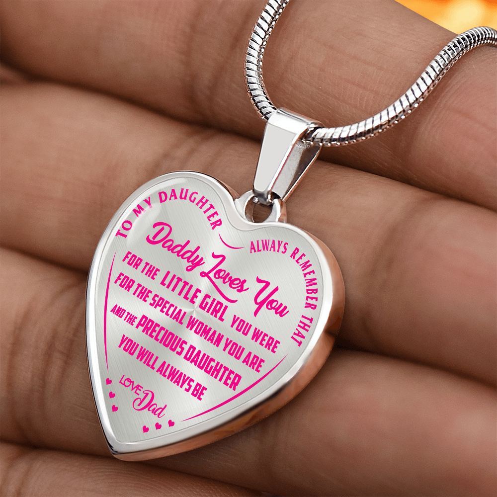To My Daughter - Always Remember That Daddy Love You Pink - Heart Necklace - PRICE INCLUDES FREE SHIPPING