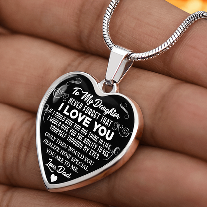 To My Daughter - Never Forget That I Love You - Heart Necklace