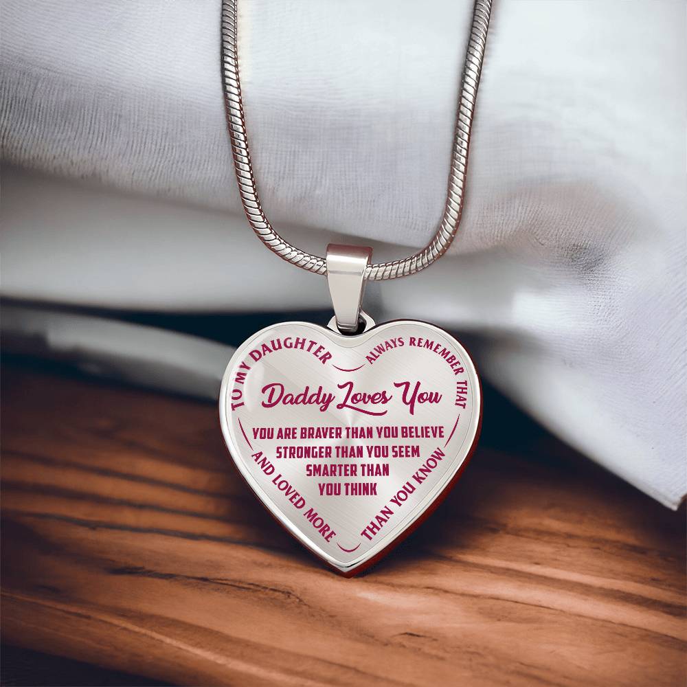To My Daughter - Daddy Loves You Pink- Heart Necklace - PRICE INCLUDES FREE SHIPPING