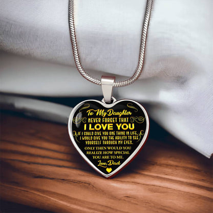 To My Daughter - Never Forget That I Love You - Heart Necklace - PRICE INCLUDES FREE SHIPPING