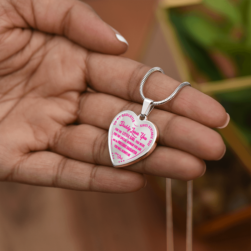 To My Daughter - Always Remember That Daddy Love You Pink - Heart Necklace - PRICE INCLUDES FREE SHIPPING