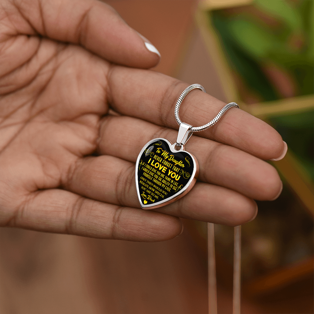 To My Daughter - Never Forget That I Love You - Heart Necklace - PRICE INCLUDES FREE SHIPPING
