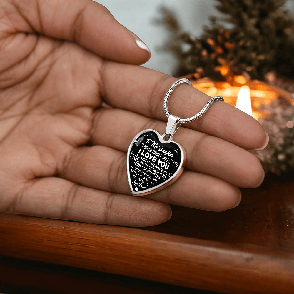 To My Daughter - Never Forget That I Love You - Heart Necklace