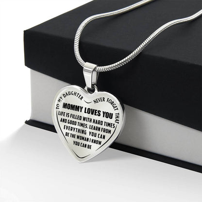 To My Daughter - Never Forget That Mommy Loves You - Heart Necklace - PRICE INCLUDES FREE SHIPPING