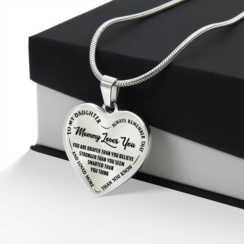 To My Daughter - Always Remember That Mommy Loves You - Heart Necklace - PRICE INCLUDES FREE SHIPPING