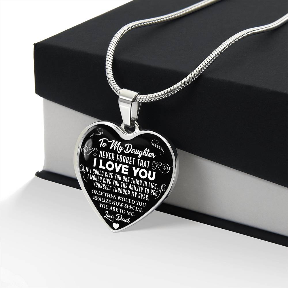 To My Daughter - Never Forget That I Love You - Heart Necklace
