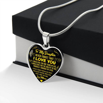 To My Daughter - Never Forget That I Love You - Heart Necklace - PRICE INCLUDES FREE SHIPPING