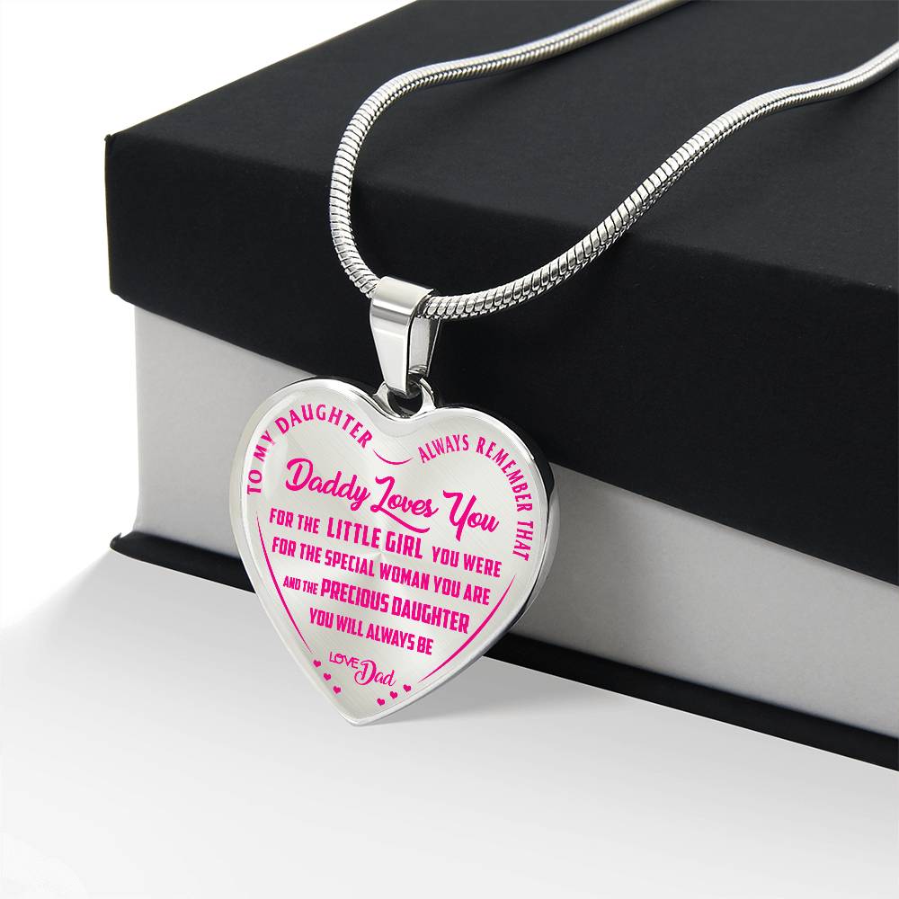 To My Daughter - Always Remember That Daddy Love You Pink - Heart Necklace - PRICE INCLUDES FREE SHIPPING