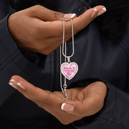 To My Daughter - Daddy Loves You Pink- Heart Necklace - PRICE INCLUDES FREE SHIPPING