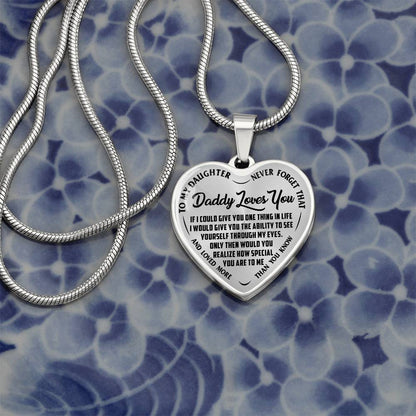 To My Daughter - Daddy Loves You  - Heart Necklace - PRICE INCLUDES FREE SHIPPING