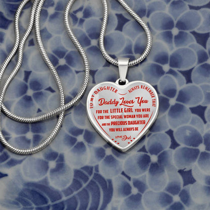 To My Daughter - Always Remember That Daddy Love You - Heart Necklace - PRICE INCLUDES FREE SHIPPING