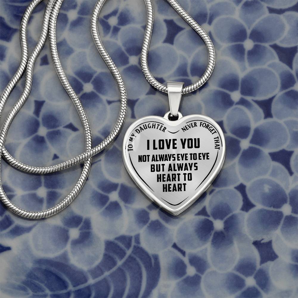 To My Daughter - Never Forget That I Love You - Heart Necklace - PRICE INCLUDES FREE SHIPPING