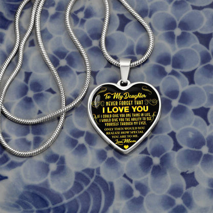 To My Daughter - Never Forget That I Love You - Heart Necklace - PRICE INCLUDES FREE SHIPPING