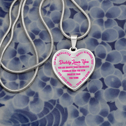 To My Daughter - Daddy Loves You Pink- Heart Necklace - PRICE INCLUDES FREE SHIPPING