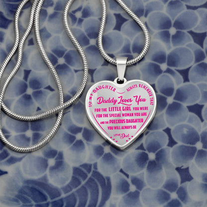 To My Daughter - Always Remember That Daddy Love You Pink - Heart Necklace - PRICE INCLUDES FREE SHIPPING
