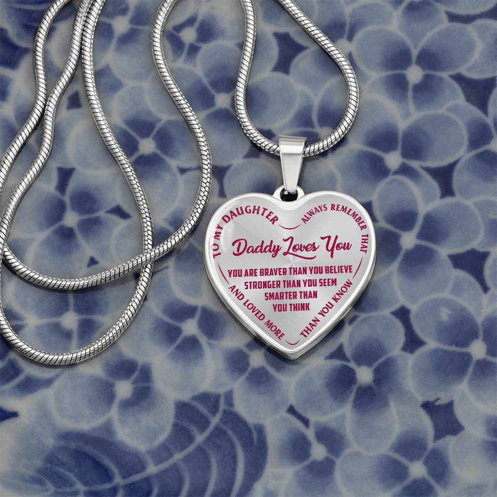To My Daughter - Daddy Loves You Pink- Heart Necklace - PRICE INCLUDES FREE SHIPPING