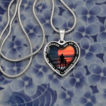 To My Daughter - You Are Amazing - Heart Necklace - PRICE INCLUDES FREE SHIPPING
