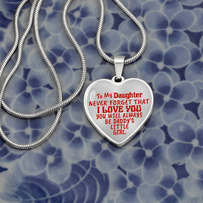 To My Daughter - Never Forget That I Love You - Heart Necklace - PRICE INCLUDES FREE SHIPPING
