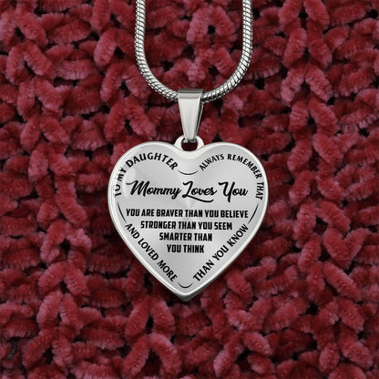 To My Daughter - Always Remember That Mommy Loves You - Heart Necklace - PRICE INCLUDES FREE SHIPPING