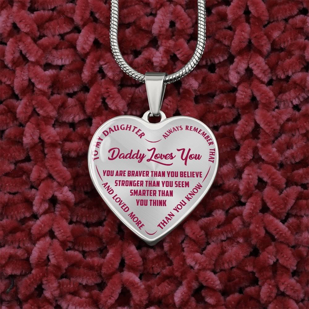 To My Daughter - Daddy Loves You Pink- Heart Necklace - PRICE INCLUDES FREE SHIPPING