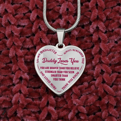 To My Daughter - Daddy Loves You Pink- Heart Necklace - PRICE INCLUDES FREE SHIPPING
