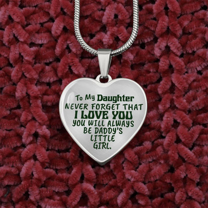 To My Daughter - Never Forget That I Love You - Heart Necklace - PRICE INCLUDES FREE SHIPPING