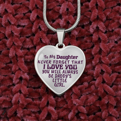 To My Daughter - Never Forget That I Love You - Heart Necklace - PRICE INCLUDES FREE SHIPPING