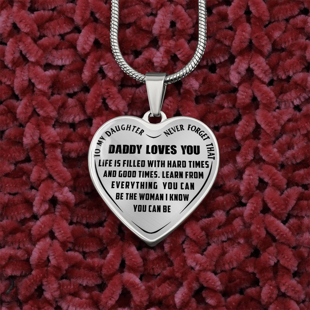 To My Daughter - Never Forget That Daddy Love you - Heart Necklace - PRICE INCLUDES FREE SHIPPING